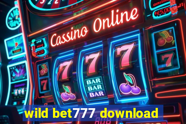 wild bet777 download